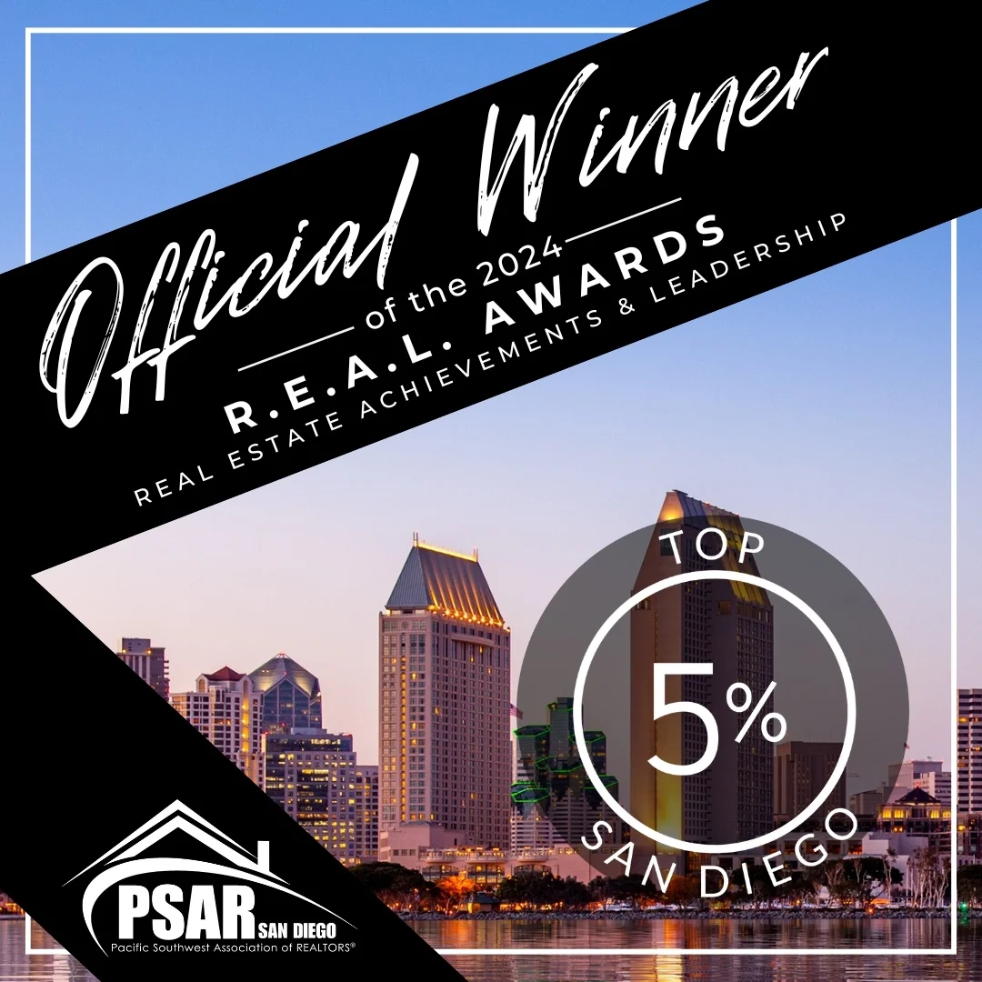 Official Winner of the 2024 R.E.A.L. Awards, Top 5% in San Diego, Pacific Southwest Association of REALTORS®